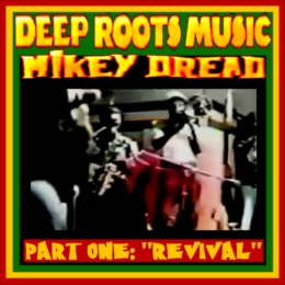 Mikey Dread Roots And Culture